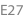 E27